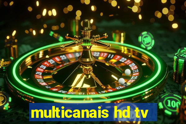 multicanais hd tv